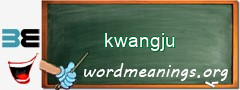 WordMeaning blackboard for kwangju